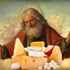 The cheese god blessing cheese